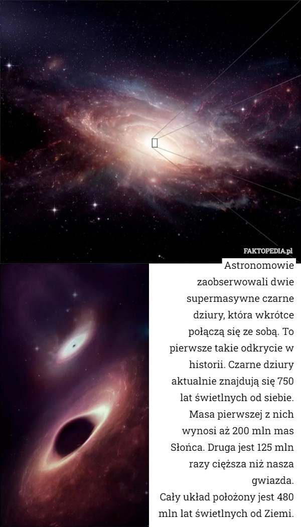 
    Astronomowie zaobserwowali dwie supermasywne czarne dziury, która wkrótce