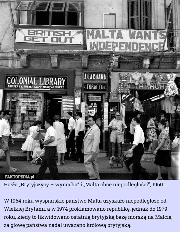 
    Hasła „Brytyjczycy – wynocha” i „Malta chce niepodległości”, 1960 r.