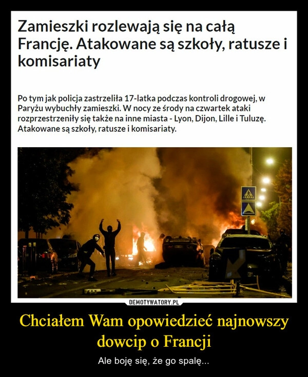 
    Chciałem Wam opowiedzieć najnowszy dowcip o Francji