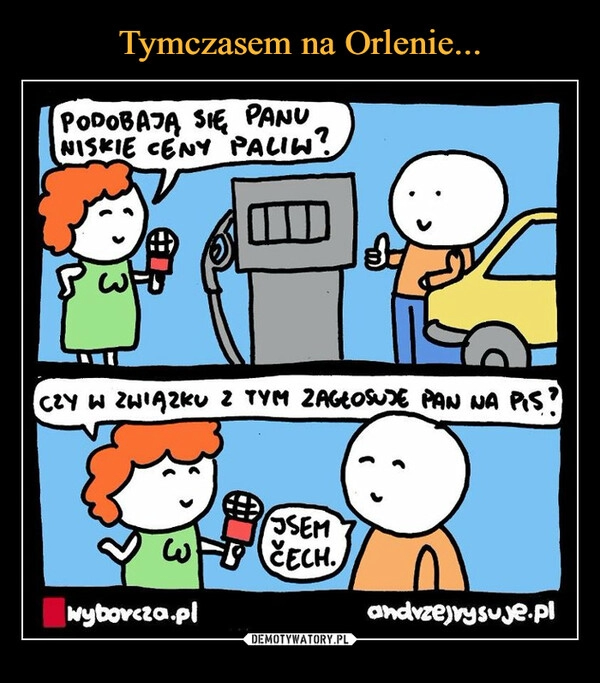 
    Tymczasem na Orlenie...