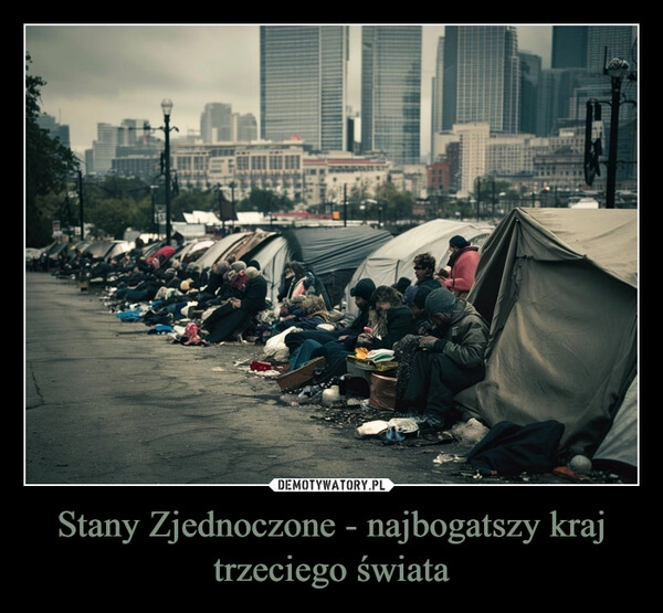 
    Stany Zjednoczone - najbogatszy kraj trzeciego świata