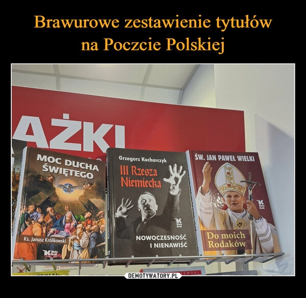 
    Brawurowe zestawienie tytułów
na Poczcie Polskiej