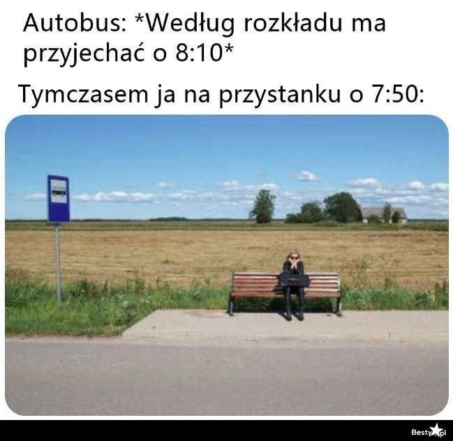 
    Lepiej być za wcześnie, niż za późno 