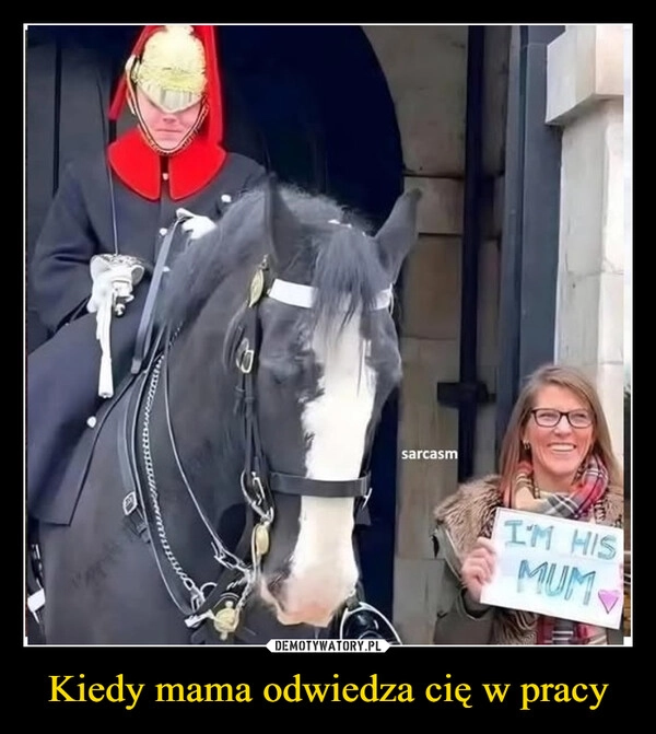 
    Kiedy mama odwiedza cię w pracy