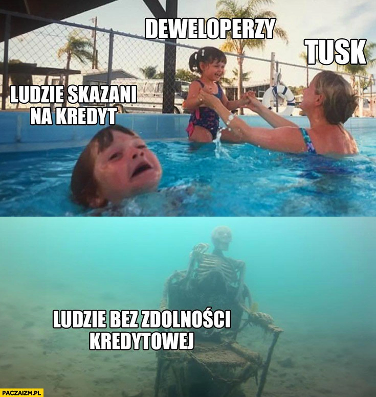 
    Tusk wspiera deweloperów, ludzie skazani na kredyt toną, ludzie bez zdolności kredytowej dawno pod woda