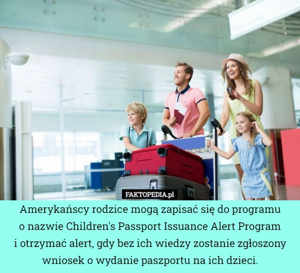 
    Amerykańscy rodzice mogą zapisać się do programu
o nazwie Children's