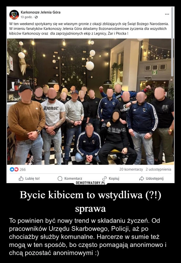 
    Bycie kibicem to wstydliwa (?!) sprawa