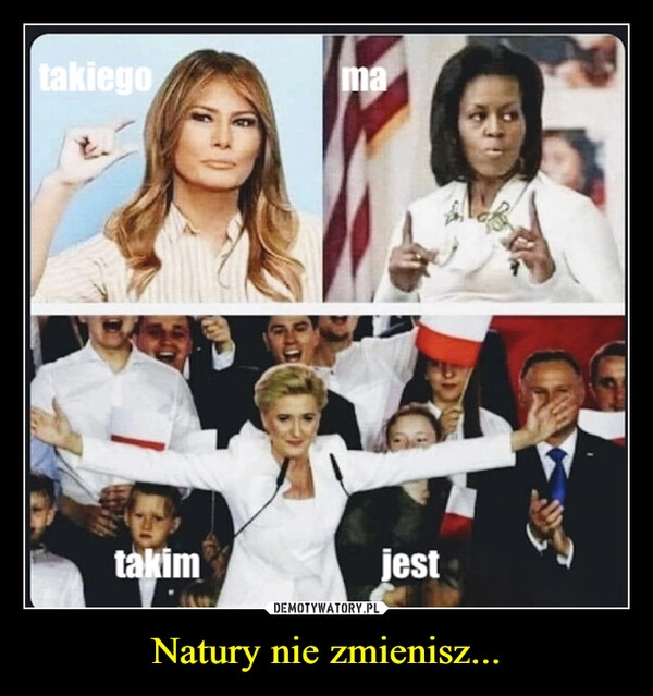 
    Natury nie zmienisz...