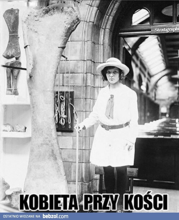 
    Kobieta przy kości 
