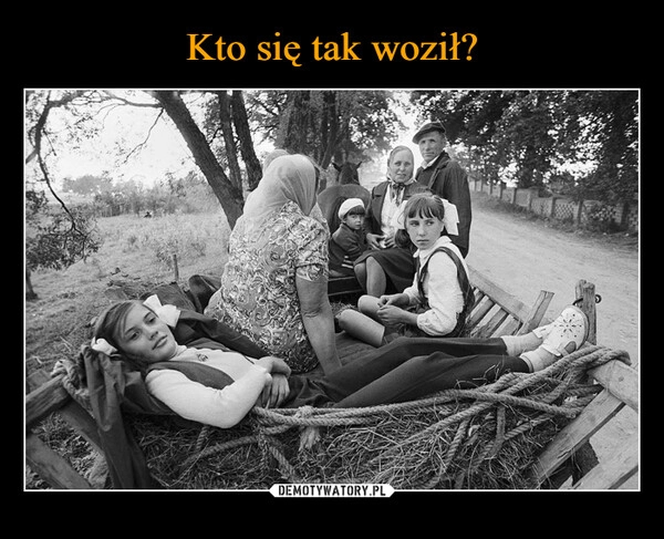 
    Kto się tak woził?