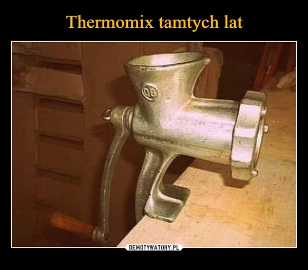 
    Thermomix tamtych lat