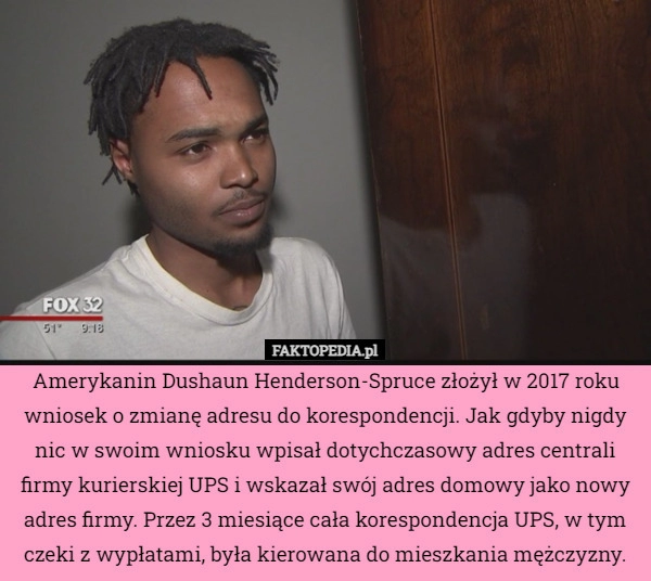 
    Amerykanin Dushaun Henderson-Spruce złożył w 2017 roku wniosek o zmianę