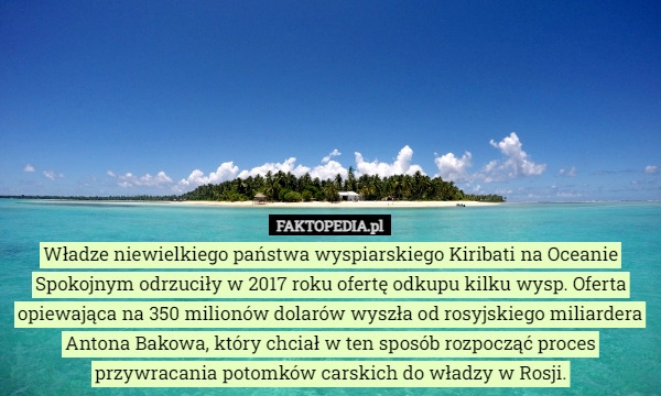 
    Władze niewielkiego państwa wyspiarskiego Kiribati na Oceanie Spokojnym