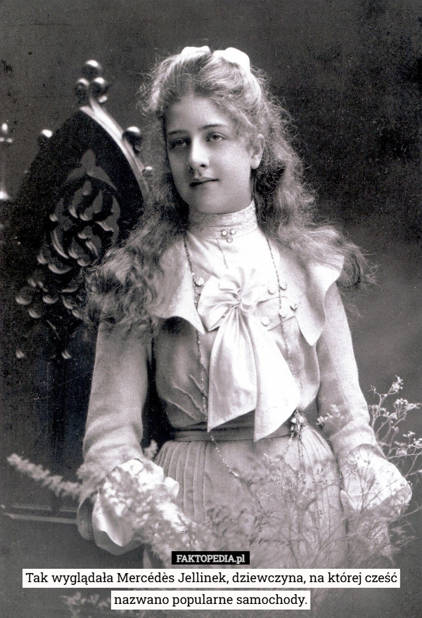 
    Tak wyglądała Mercédès Jellinek, dziewczyna, na której cześć nazwano popularne