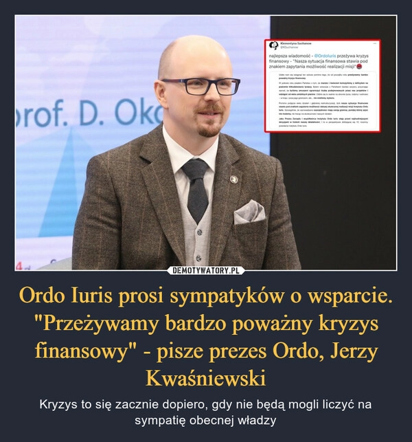 
    
Ordo Iuris prosi sympatyków o wsparcie. "Przeżywamy bardzo poważny kryzys finansowy" - pisze prezes Ordo, Jerzy Kwaśniewski 