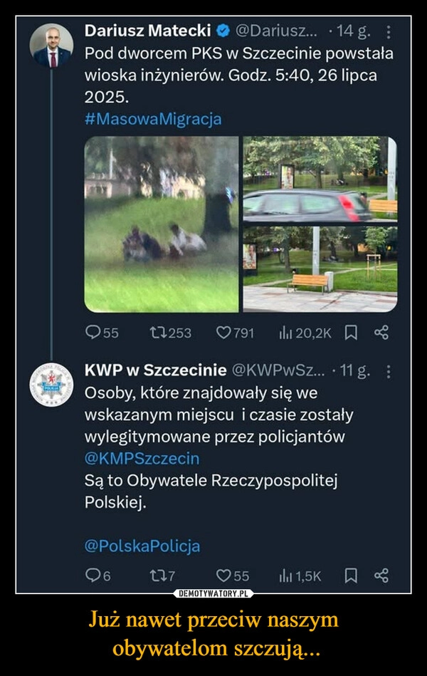 
    Już nawet przeciw naszym
 obywatelom szczują...