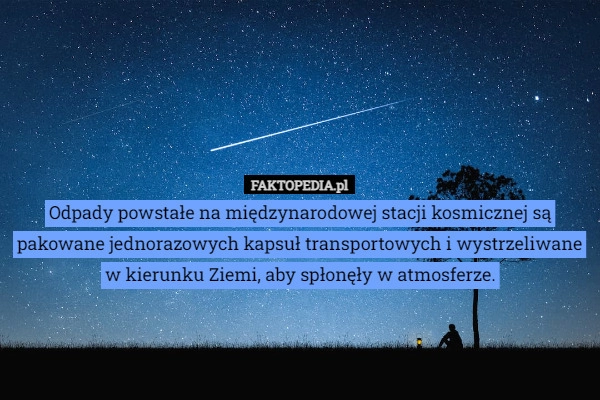 
    Odpady powstałe na międzynarodowej stacji kosmicznej są pakowane jednorazowych