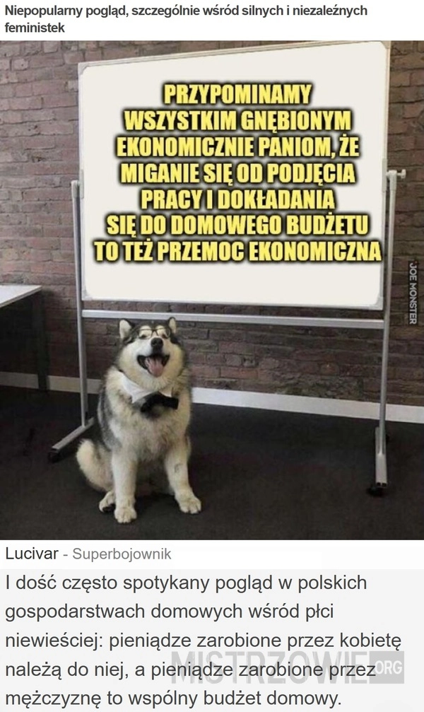 
    Niepopularny pogląd, szczególnie...