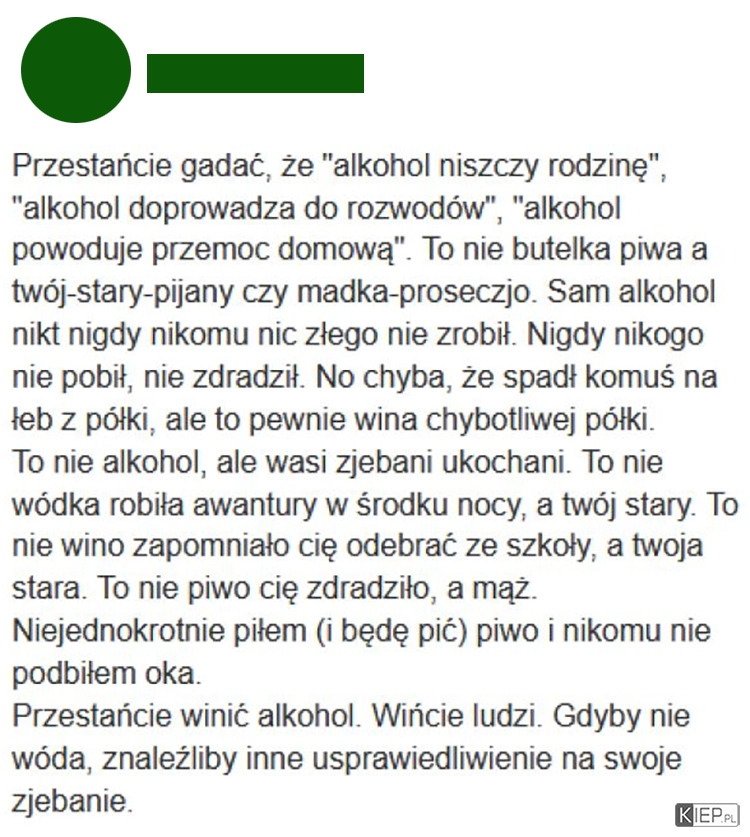 
    Przestańcie winić alkohol! 