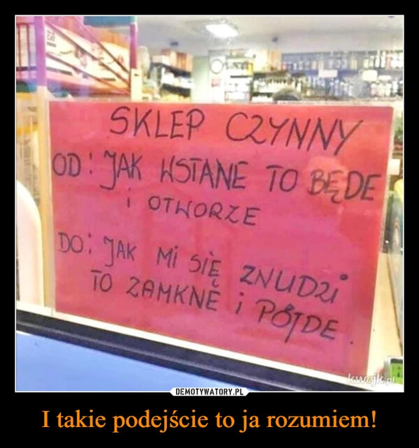 
    I takie podejście to ja rozumiem!