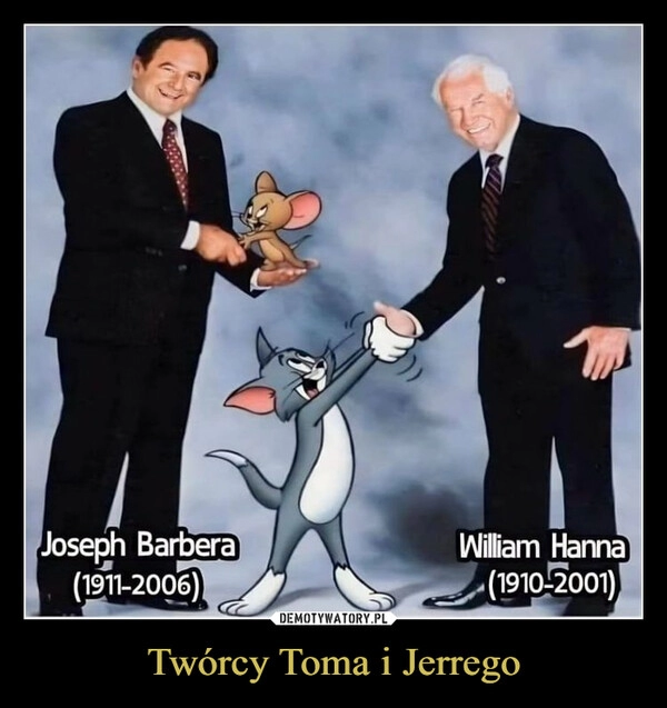 
    Twórcy Toma i Jerrego