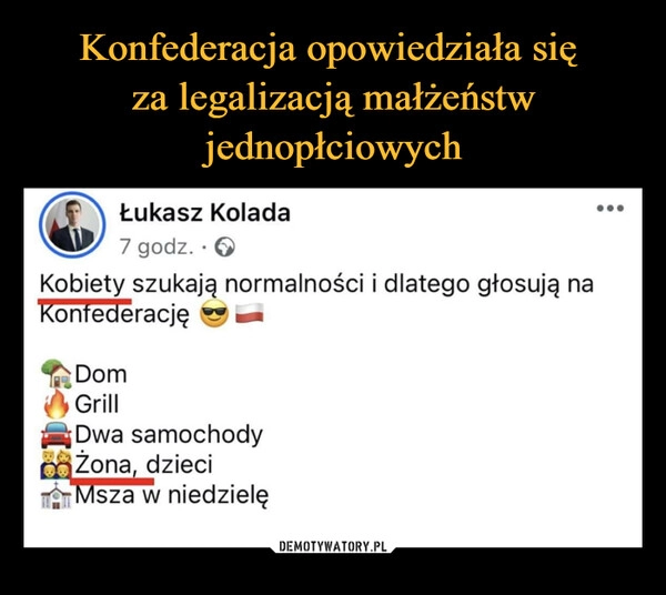 
    Konfederacja opowiedziała się 
za legalizacją małżeństw jednopłciowych