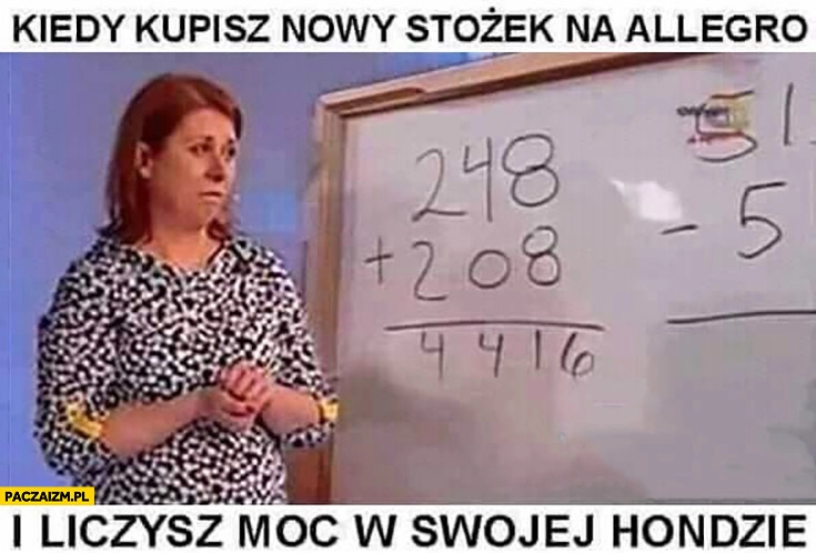 
    Kiedy kupisz nowy stożek na allegro i liczysz moc w swojej Hondzie szkoła z TVP