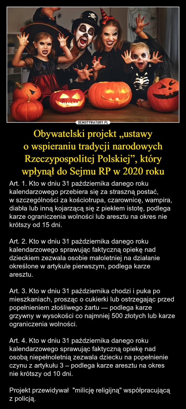 
    Obywatelski projekt „ustawy o wspieraniu tradycji narodowych Rzeczypospolitej Polskiej”, który wpłynął do Sejmu RP w 2020 roku