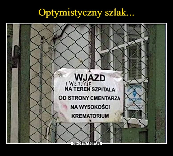 
    Optymistyczny szlak...