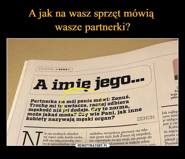 
    A jak na wasz sprzęt mówią 
wasze partnerki?