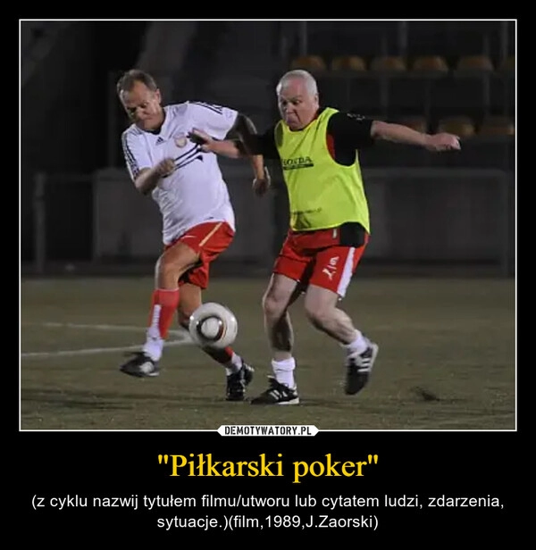 
    
"Piłkarski poker" 