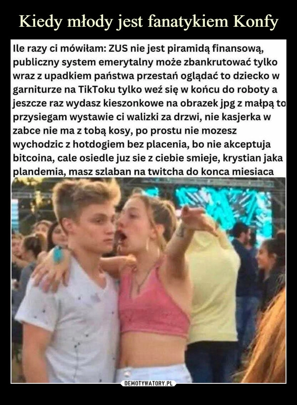 
    Kiedy młody jest fanatykiem Konfy