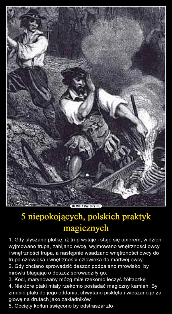 
    5 niepokojących, polskich praktyk magicznych