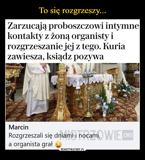 
    To się rozgrzeszy...