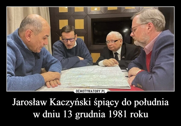 
    Jarosław Kaczyński śpiący do południa w dniu 13 grudnia 1981 roku