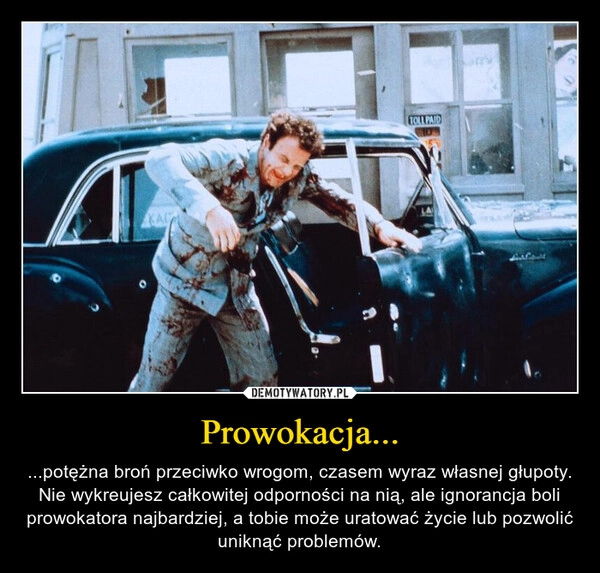 
    Prowokacja...