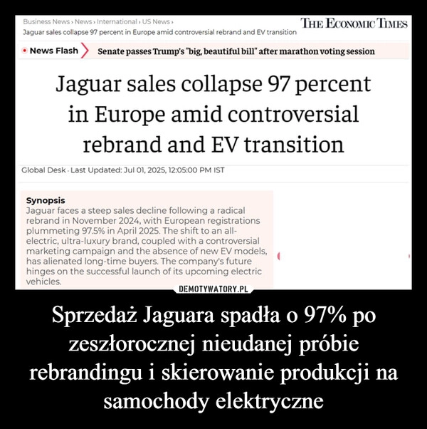 
    Sprzedaż Jaguara spadła o 97% po zeszłorocznej nieudanej próbie rebrandingu i skierowanie produkcji na samochody elektryczne