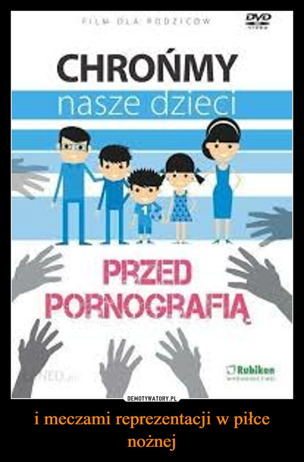 
    i meczami reprezentacji w piłce nożnej