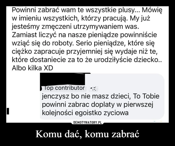 
    Komu dać, komu zabrać