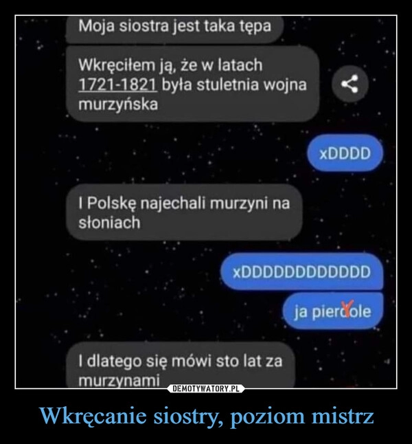 
    Wkręcanie siostry, poziom mistrz