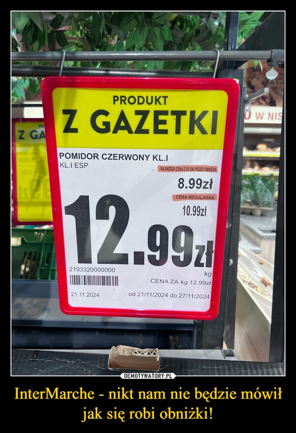 
    InterMarche - nikt nam nie będzie mówił jak się robi obniżki!