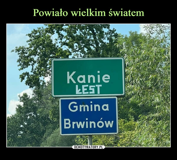 
    Powiało wielkim światem