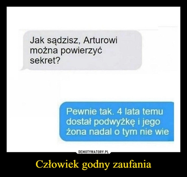 
    Człowiek godny zaufania