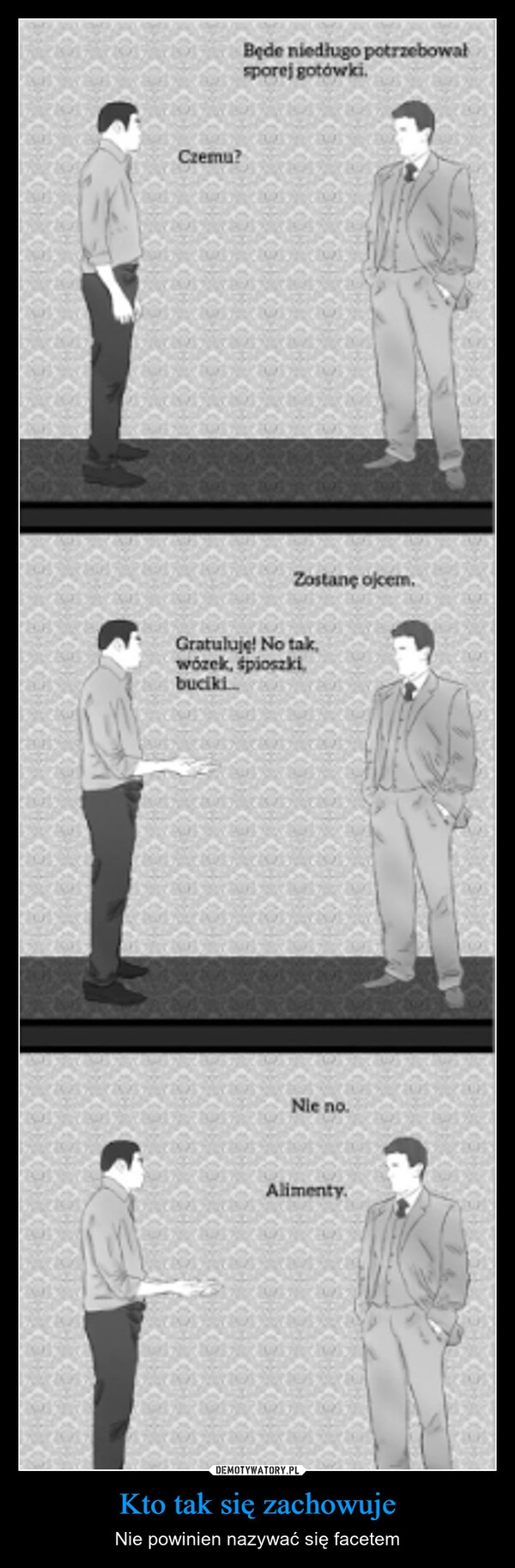 
    Kto tak się zachowuje