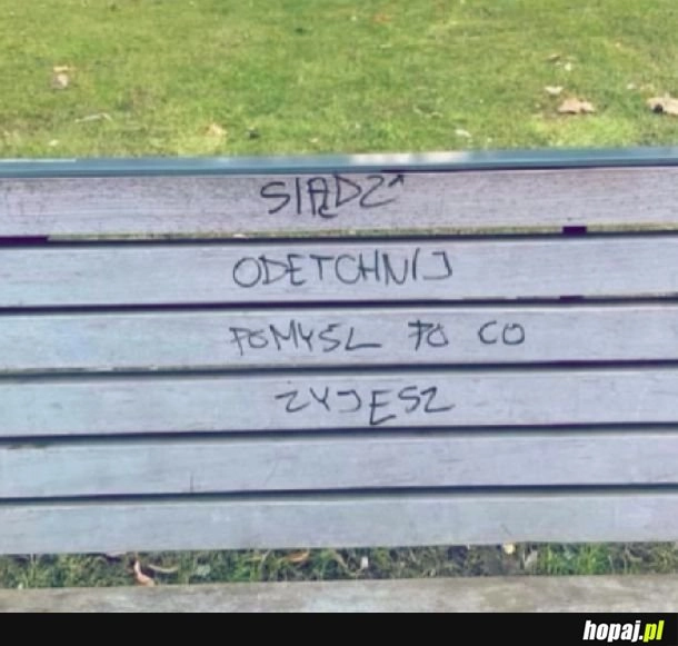 
    Odsapnij i pomyśl