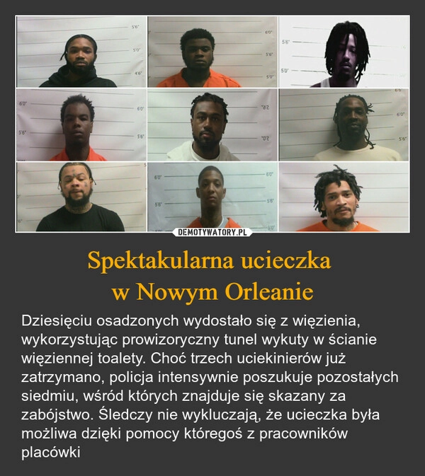 
    Spektakularna ucieczka 
w Nowym Orleanie
