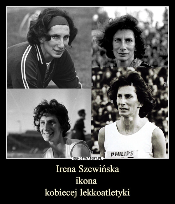 
    Irena Szewińska
ikona 
kobiecej lekkoatletyki