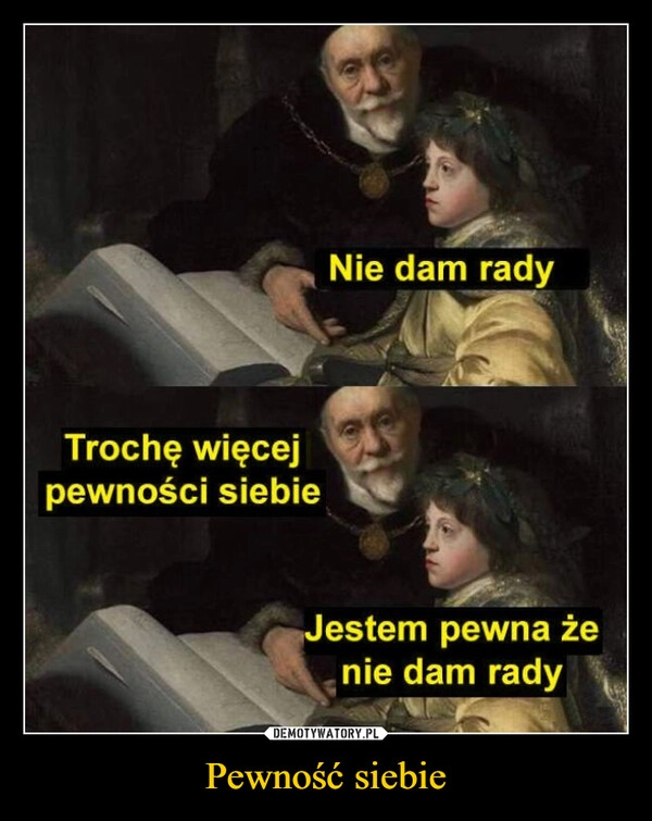 
    Pewność siebie