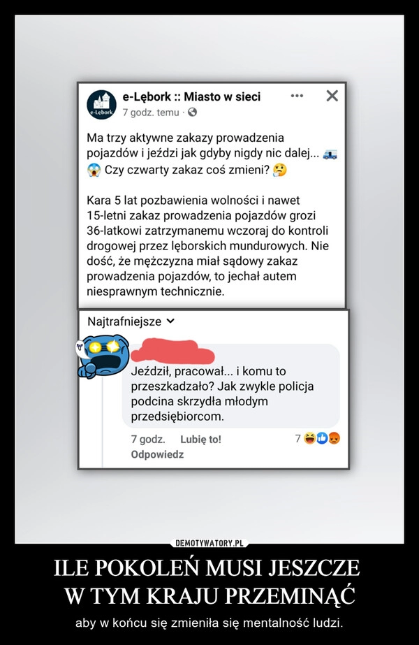 
    ILE POKOLEŃ MUSI JESZCZE 
W TYM KRAJU PRZEMINĄĆ