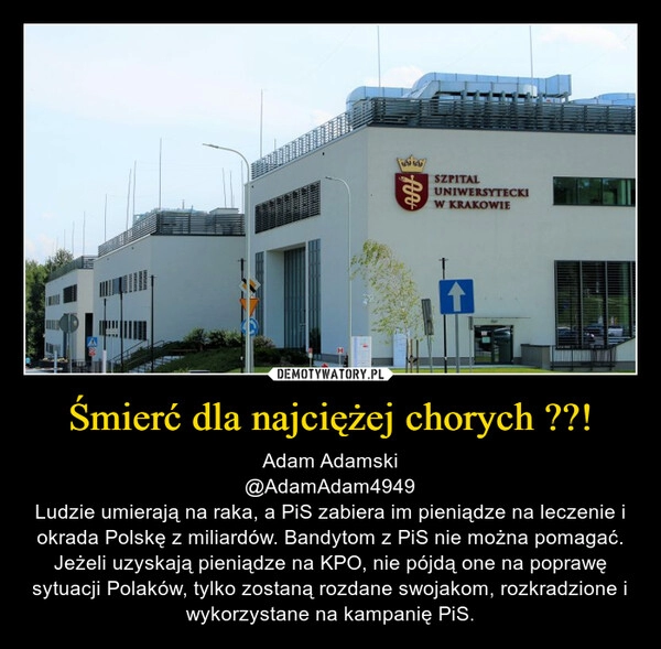 
    Śmierć dla najciężej chorych ??! 